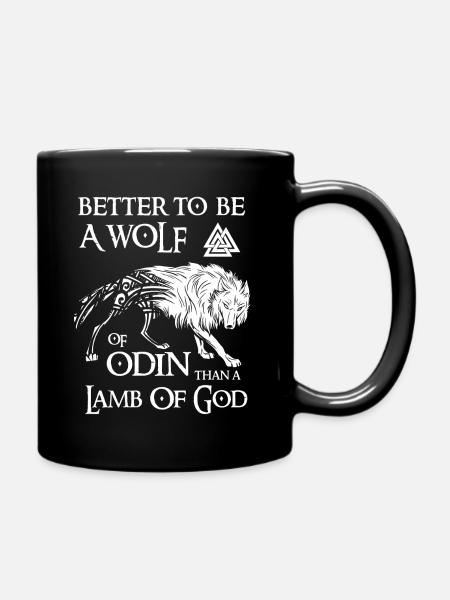 Viking, Odin, Better to be a wolf of odin - Full Colour Mug - black