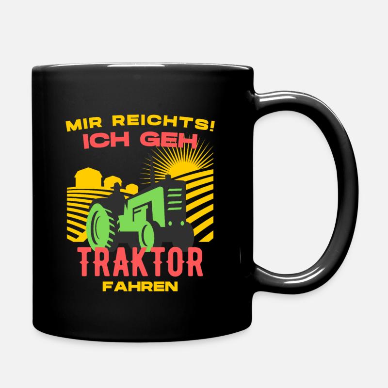 Lustiger Spruch Landwirt Traktor Fahren Bauer - Tasse einfarbig - Schwarz