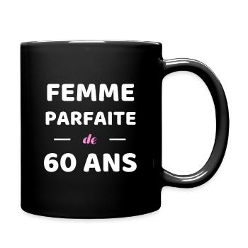 t shirt femme parfaite 60 ans anniversaire 60 ans - Mug uni - noir - Droite