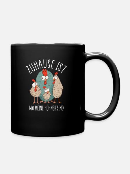 Zuhause ist wo meine Hühner sind - Chicken Design - Tasse einfarbig - Schwarz
