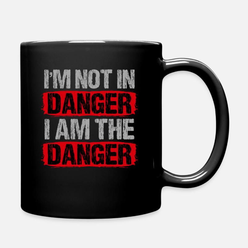 I am not in Danger I am the Danger - Tasse einfarbig - Schwarz