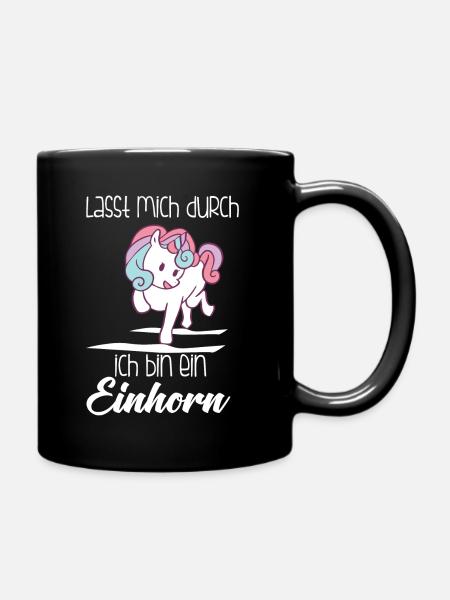 Einhorn, Lass mich durch ich bin ein Einhorn - Tasse einfarbig - Schwarz