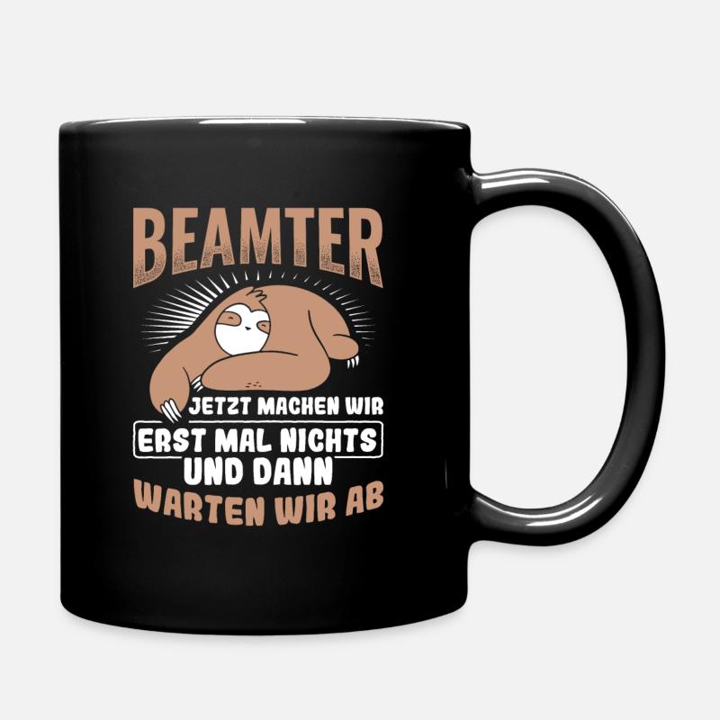 Beamter Arbeit Beamte - Tasse einfarbig - Schwarz