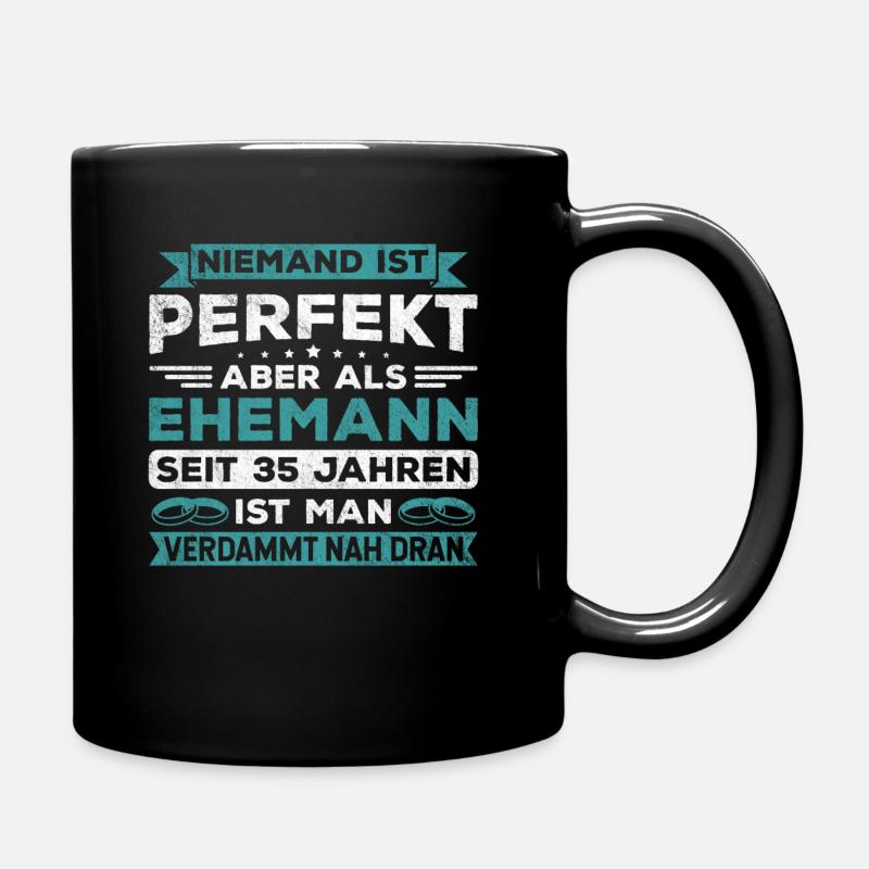 Hochzeitstag Jubiläum Verheiratet Ehe Ehemann - Tasse einfarbig - Schwarz