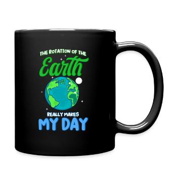 The rotation of the earth really makes my day - Full Colour Mug - black - Right