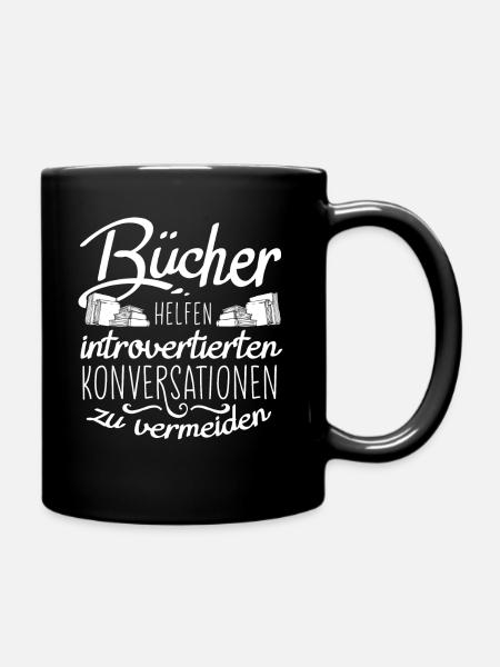 Bücher, Bücherwurm, Leseratte, Introvertierte - Tasse einfarbig - Schwarz