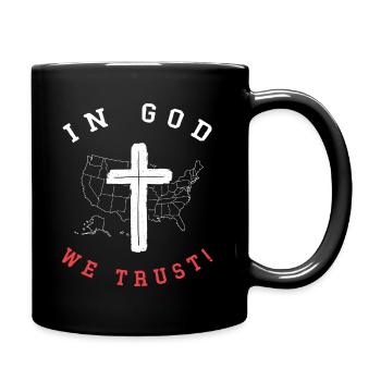 We trust in God, Christian Believers - Full Colour Mug - black - Right