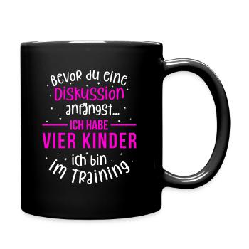 Ich habe vier Kinder - Mutter und Kinder - Tasse einfarbig - Schwarz - Rechts