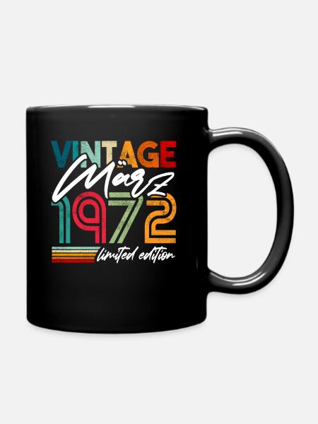 Geburtstag März 1972 Vintage März 1972 - Tasse einfarbig - Schwarz