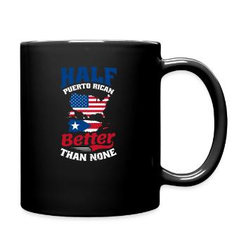 La moitié portoricaine traditionnelle vaut mieux qu’aucune - Mug uni - noir - Droite