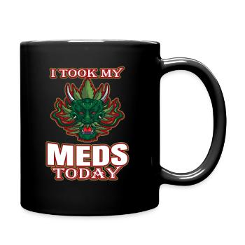 I Took My Meds Today - Full Colour Mug - black - Right