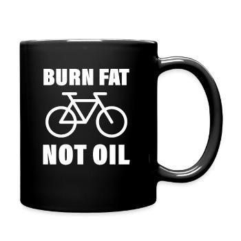 Burn Fat Not Oil Klimawandel Klimaschutz Fahrrad - Tasse einfarbig - Schwarz - Rechts