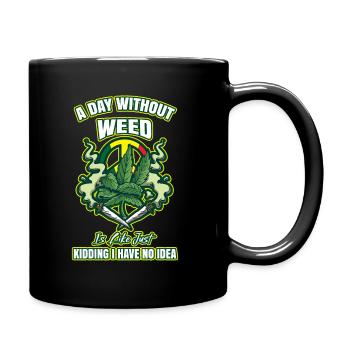 Une journée sans herbe, c’est comme fumer de l’herbe au cannabis - Mug uni - noir - Droite