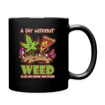 A Day Without Weed Is Like Cannabis Weed Smoking - Full Colour Mug - black - Right