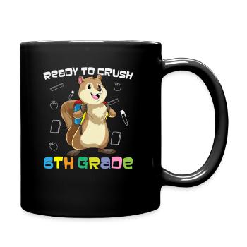 Ready To Crush 6th Grade Elementary School - Mug uni - noir - Droite
