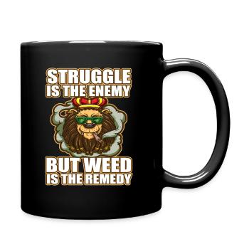Struggle Is The Enemy But Weed Is The Remedy - Full Colour Mug - black - Right