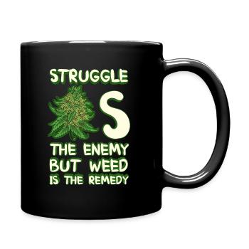 La lutte est l’ennemi, mais l’herbe est le remède - Mug uni - noir - Droite