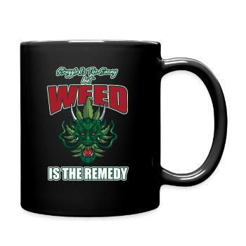 Struggle Is The Enemy But Weed Is The Remedy - Tasse einfarbig - Schwarz - Rechts