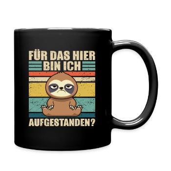 Faultier Humor Faulheit Lustiger Spruch - Tasse einfarbig - Schwarz - Rechts