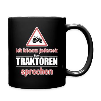 Ich könnte jederzeit über Traktoren sprechen - Tasse einfarbig - Schwarz - Rechts