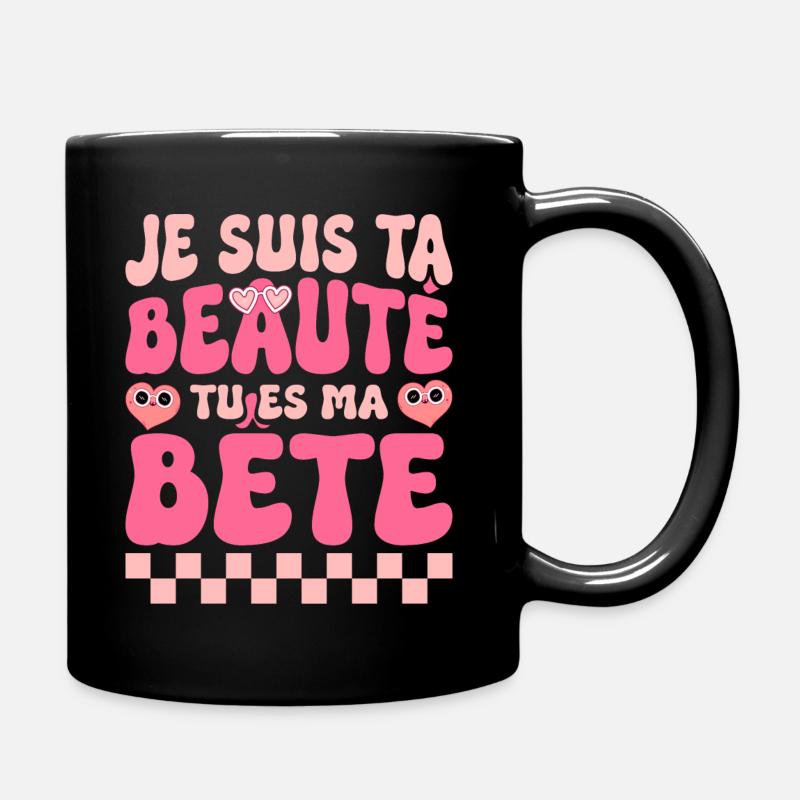 Je Suis Ta Beauté Humour Saint Valentin Couple - Mug uni - noir