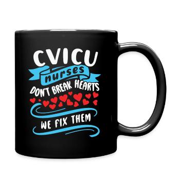 CVICU Krankenschwestern brechen keine Herzen, wir reparieren sie - Tasse einfarbig - Schwarz - Rechts