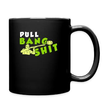Pull Bang Shit Skeet Shooting Shooter - Full Colour Mug - black - Right