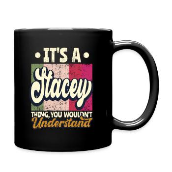 Stacey Nom Cadeau Devis personnalisé Drôle - Mug uni - noir - Droite