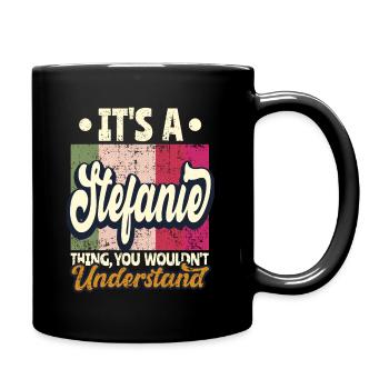 Stefanie Name Gift Personalized Quote - Full Colour Mug - black - Right