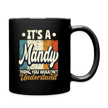 Mandy Name Geschenk Personalisiert Spruch Lustig - Tasse einfarbig - Schwarz - Rechts