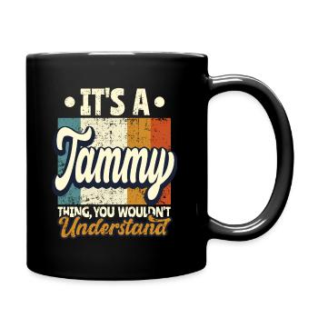 Tammy Nom Cadeau Personnalisé Devis Drôle - Mug uni - noir - Droite