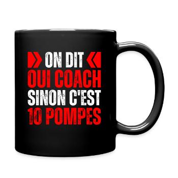On Dit Oui Coach Sportif Cadeau Entraîneur Humour - Mug uni - noir - Droite