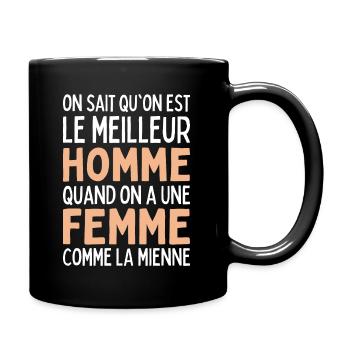 Meilleur Homme Quand On A Une Femme Comme Mienne - Mug uni - noir - Droite