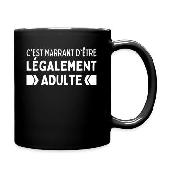 C'est Marant D'être Légalement Adulte Age Légal - Mug uni - noir - Droite