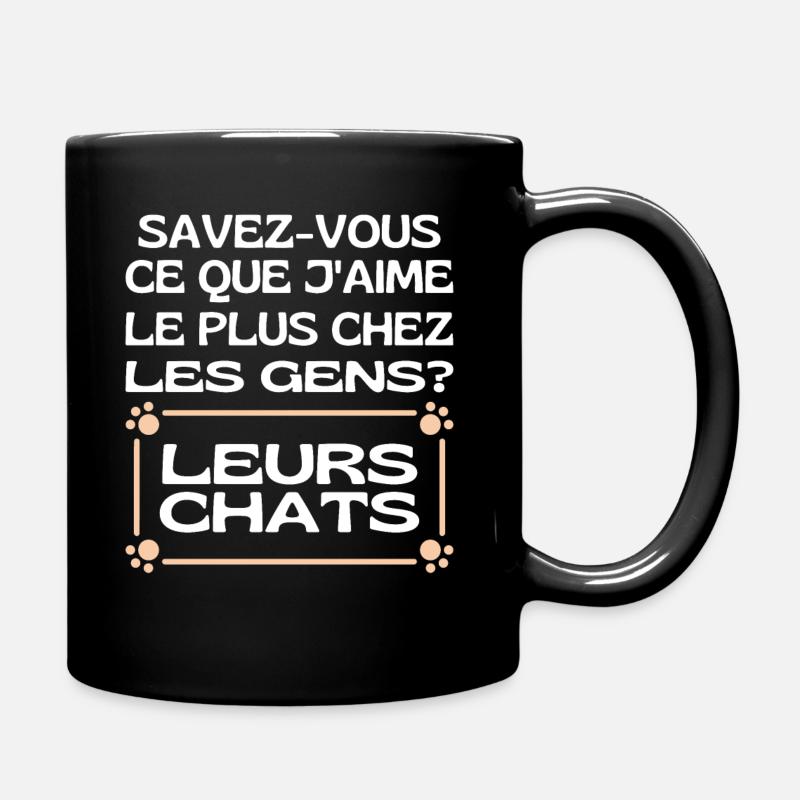 Savez-vous Ce Que Jaime Chez Les Gens Leurs Chats - Mug uni - noir
