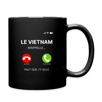 LE VIETNAM M'APPELLE FAUT QUE J'Y AILLE - Mug uni - noir - Droite