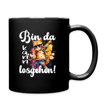 Bin da kann losgehen - Tasse einfarbig - Schwarz - Rechts