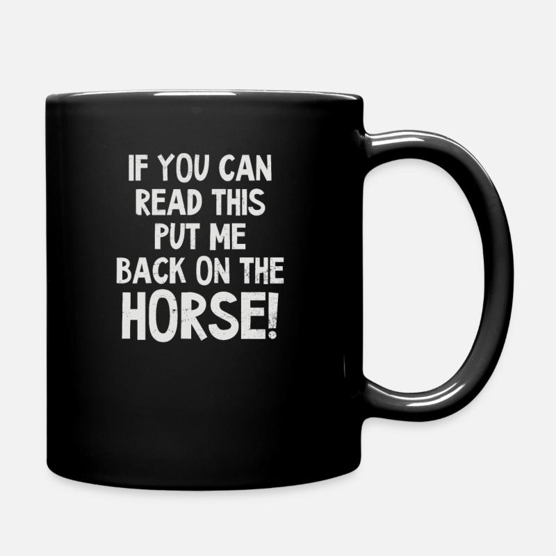 Horse Lover Can Read This Put Back On Horse - Full Colour Mug - black