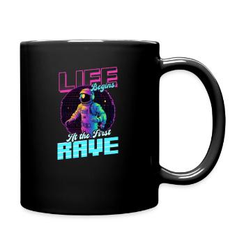 Edm Rave Life Begins First Rave - Full Colour Mug - black - Right