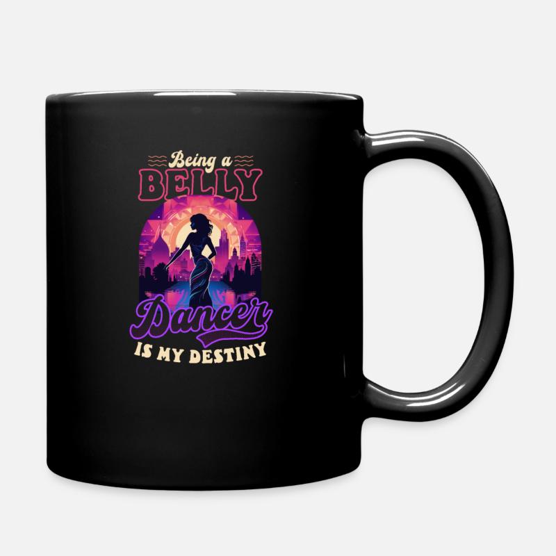 Bauchtanz Bauchtänzerin zu sein ist mein Schicksal - Tasse einfarbig - Schwarz