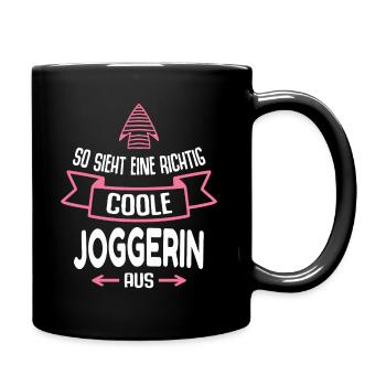 Joggerin Geschenk Lustig Spruch Joggen Läufer - Tasse einfarbig - Schwarz - Rechts