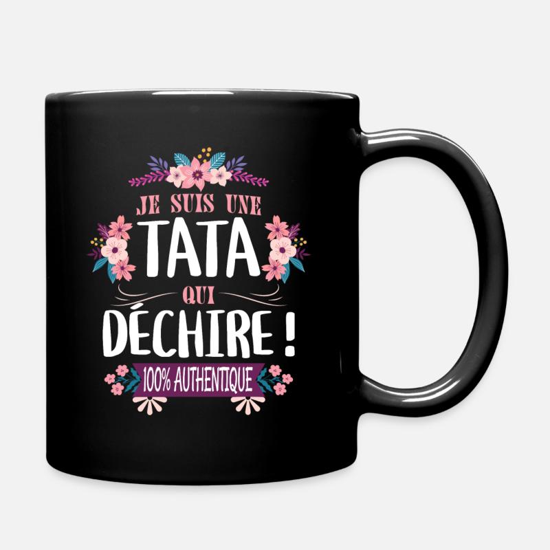 Tata Qui Déchire 100% Authentique Tante Tatie - Mug uni - noir