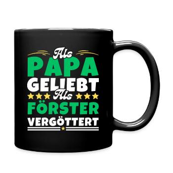 Als Papa geliebt, als Förster vergöttert - Tasse einfarbig - Schwarz - Rechts