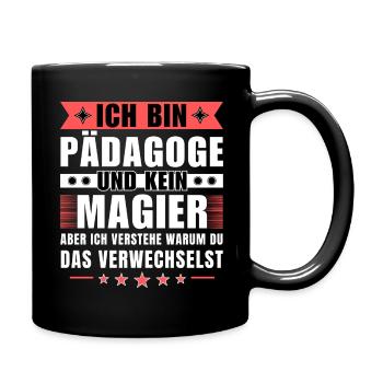 Ich bin Pädagoge und kein Magier - Tasse einfarbig - Schwarz - Rechts
