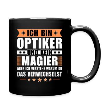Ich bin Optiker und kein Magier - Tasse einfarbig - Schwarz - Rechts