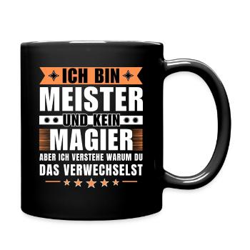 Ich bin Meister und kein Magier - Tasse einfarbig - Schwarz - Rechts