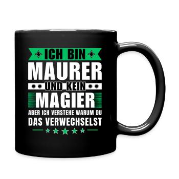 Ich bin Maurer und kein Magier - Tasse einfarbig - Schwarz - Rechts