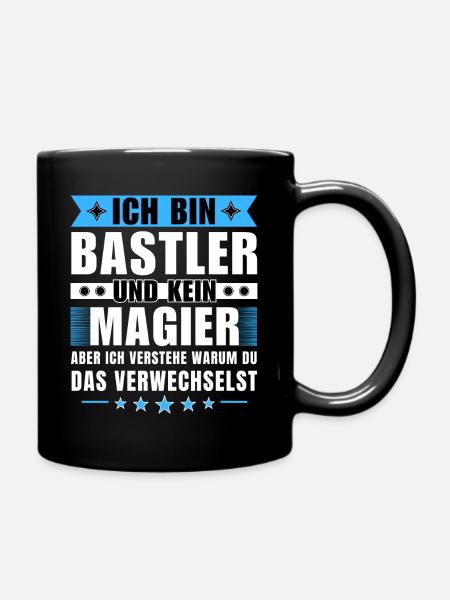 Ich bin Bastler und kein Magier - Tasse einfarbig - Schwarz