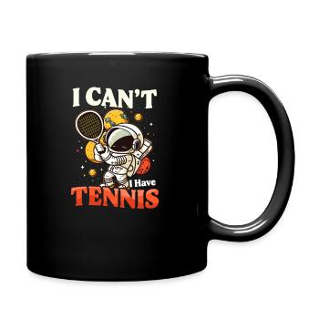 Tennisspieler kann kein Tennis haben - Tasse einfarbig - Schwarz - Rechts