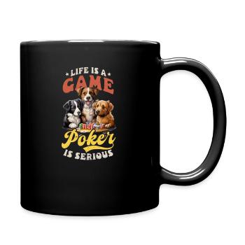 Poker Life Is Game Poker Is Serious - Full Colour Mug - black - Right